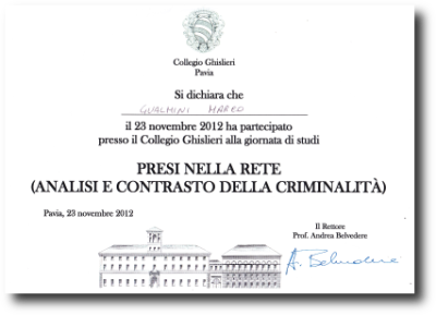 Attestato di partecipazione alla giornata di studi sulla criminalità informatica 'Presi nella rete', Pavia 2012